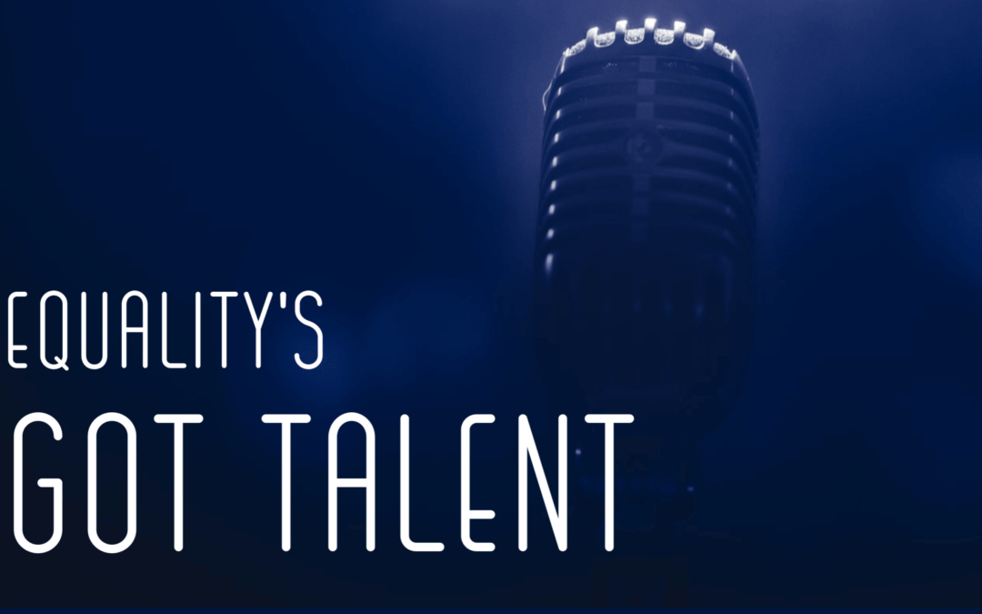 eQuality’s Got Talent